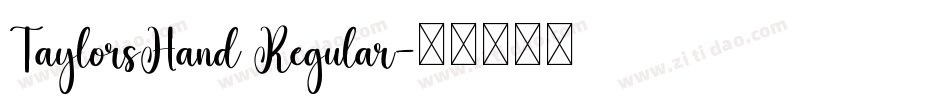 TaylorsHand Regular字体转换